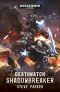 [Warhammer 40,000 01] • [Deathwatch 01] • Shadowbreaker